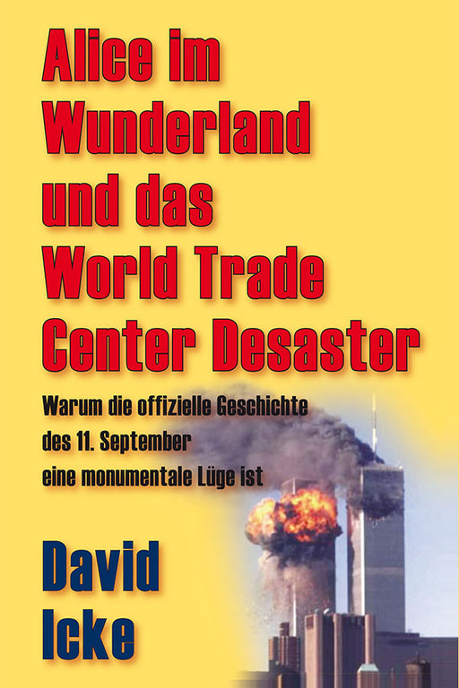 Alice im Wunderland und das World Trade Center Desaster